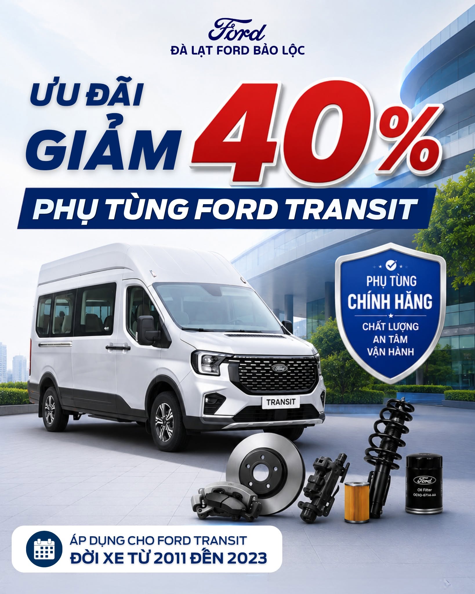FORD TRANSIT ĐỜI 2011-2023 NHẬN NGAY ƯU ĐÃI 40% PHỤ TÙNG CHÍNH HÃNG 13 FORD TRANSIT ĐỜI 2011-2023 NHẬN NGAY ƯU ĐÃI 40% PHỤ TÙNG CHÍNH HÃNG 720831907 122183070884908213 2795355206430700630 n FORD TRANSIT ĐỜI 2011-2023 NHẬN NGAY ƯU ĐÃI 40% PHỤ TÙNG CHÍNH HÃNG